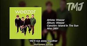 Letra Traducida Island In The Sun de Weezer