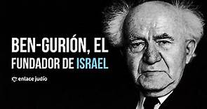 El Fundador de Israel: David Ben Gurión - Una perspectiva Histórica ✡️ con Irving Gatell