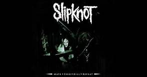 Slipknot - Do Nothing (Bitchslap)