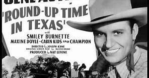 Round Up Time In Texas - Full Movie | Gene Autry, Smiley Burnette, Maxine Doyle, LeRoy Mason
