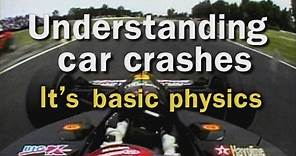 Understanding Car Crashes: It's Basic Physics