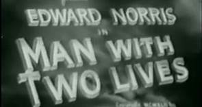 Man with Two Lives (1942) [Horror] [Science Fiction] [Thriller]