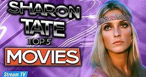 Top 5 Sharon Tate Movies of All Time