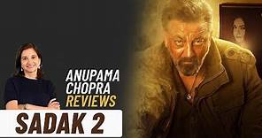 Sadak 2 | Bollywood Movie Review by Anupama Chopra | Sanjay Dutt | Alia Bhatt | Film Companion