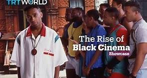 The Rise of Black Cinema