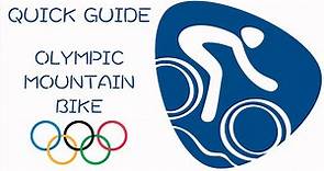 Quick Guide to Olympic Mountain Biking