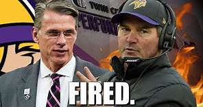 The Minnesota Vikings Fire Head Coach Mike Zimmer AND General Manager Rick Spielman