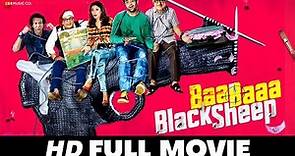 Baa Baa Black Sheep (2018) - Full Movie | Manish Paul, Kay Kay Menon, Anupam Kher, Manjari Phadnis