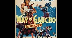 Way of a Gaucho (1952) (DOBLADA AL ESPAÑOL)