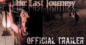 THE LAST JOURNEY || Official Trailer ON YOUTUBE || 2023