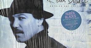 Rubén Blades - Nothing But The Truth