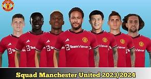 Squad Manchester United Next Seasons 2023/2024 ~ With Neymar - Mane & Verratti