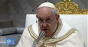 Esta es la última homilía del Papa Francisco del año 2022