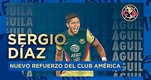 Así juega Sergio Díaz, nuevo refuerzo del Club América