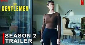 The Gentlemen Season 2 | Trailer | Netflix, Theo James, Kaya Scodelario, Giancarlo Esposito, Review