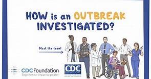 CDC NERD Academy Student Quick Learn: How is an outbreak investigated?