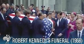 Robert Kennedy Funeral (1968) | British Pathé