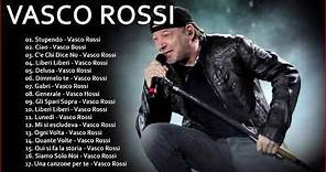 il meglio di Vasco Rossi - Le più belle canzoni di Vasco Rossi