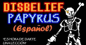 Disbelief Papyrus (Español) - Undertale Fan Game por Cezar Andrade