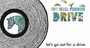 The Well Pennies - "Drive" Lyric Video