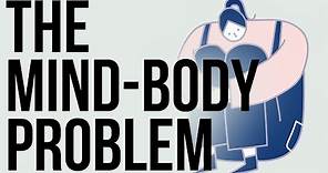 The Mind Body Problem