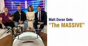 Matt Doran Gets “The MASSIVE”