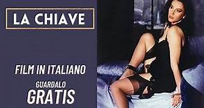 La Chiave | Tinto Brass | Drama | Amore | Film Completo audio Italiano