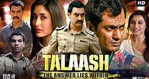Talaash Full Movie In Hindi | Aamir Khan | Kareena Kapoor | Rani Mukerji | Review & Facts HD