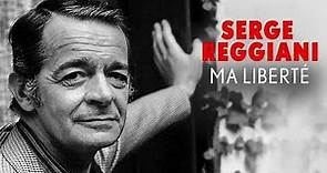 Serge Reggiani - Ma liberté (Audio Officiel)