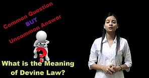 What is Meaning of Divine Law?