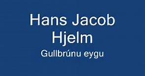 Hans Jacob Hjelm - Gullbrúnu eygu