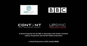 World Productions/BBC/Content/Lipsync Productions (2013)