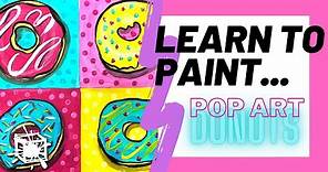 DONUT POP ART | ANDY WARHOL // how to paint step by step + fun facts