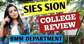 SIES COLLEGE OF ARTS SCIENCE & COMMERCE, SION MUMBAI REVIEW BMM/BAMMC DEPARTMENT