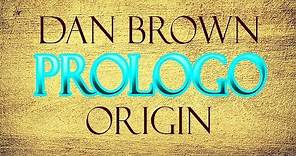 Dan Brown Origin Prologo (Audio Libro ITA)