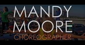 Mandy Moore Choreography Reel 2017