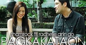Shamrock Featuring Rachelle Ann Go - Pagkakataon (Official Music Video)