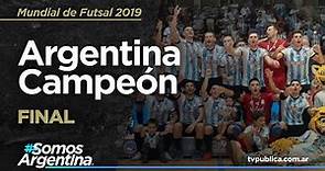 Argentina Campeón del mundo - Mundial de Futsal - Misiones 2019
