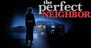 The Perfect Neighbor 2005