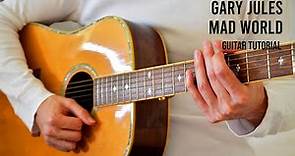 Gary Jules – Mad World EASY Guitar Tutorial With Chords / Lyrics