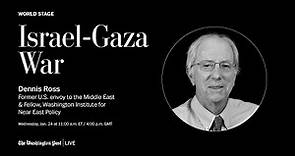 Former Mideast envoy Dennis Ross on Israel-Gaza war and threat of regional war (Full stream 1/24)