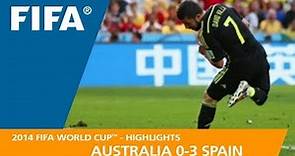 Australia v Spain | 2014 FIFA World Cup | Match Highlights