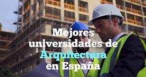 Mejores universidades de Arquitectura en España