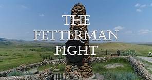 An Overview of the Fetterman Fight: Truth Distorted Over Time
