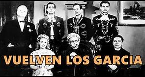 Vuelven Los García (1947) Full HD