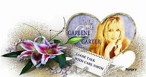 Carlene Carter & Carl Smith ~ "Loose Talk"