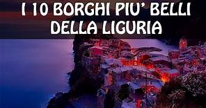 I 10 borghi più belli della LIGURIA | Cosa vedere in Liguria