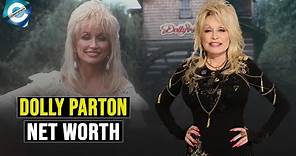 What is Dolly Parton Net Worth? How old is Dolly Parton now?