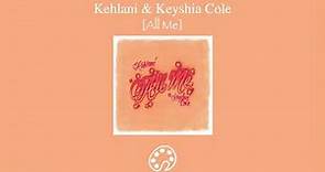 Kehlani - All Me (feat. Keyshia Cole)