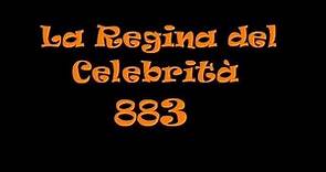 883-La Regina del Celebrità (con testo)